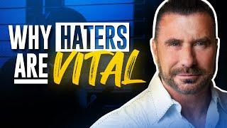 How to Deal with HATERS | Ed Mylett