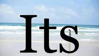 How To Pronounce ItsPronunciation Of Its