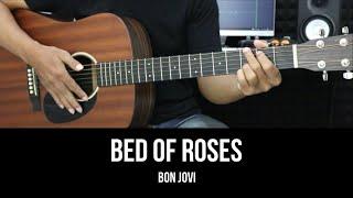 Bed of Roses - Bon Jovi | EASY Guitar Tutorial with Chords / Lyrics - Guitar Lessons