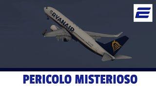   PERICOLO MISTERIOSO - ️ Volo Ryanair 3531