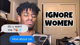 The Power Of Ignoring Women