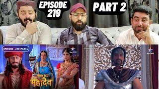 Devon Ke Dev Mahadev l Episode 219 l Part 2 l #PakistaniReaction