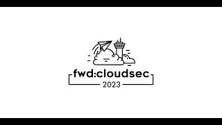 Fwd:cloudsec 2023 Conference Salon B - DAY 1