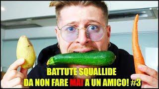 BATTUTE SQUALLIDE DA NON FARE MAI A UN AMICO! #3