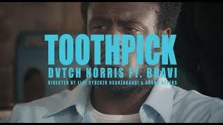 DVTCH NORRIS - Toothpick (ft. Bhavi)