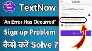 Fix TextNow “An Error has Occurred” Problem 2023