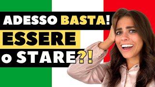 Essere o stare? Esserci o starci? Non sbaglierai più! 