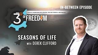 Betweenisode: Seasons Of Life with Derek Clifford