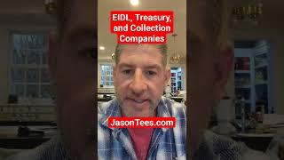SBA EIDL loans, the US Treasury, and Collection Companies