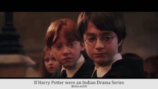 If Harry Potter were an indian drama series