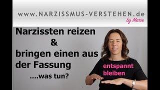 Narzissten reizen andere & bringen sie aus der Fassung..was tun?