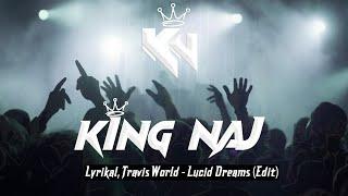 Lyrikal, Travis World - Lucid Dreams (Soca 2023) | King Naj Edit