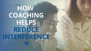 How coaching helps reduce interference