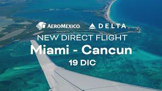 New Flight: Miami - Cancun by Aeromexico & Delta