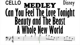 MEDLEY Cello Can You Feel the Love Tonight Beauty and the Beast A Whole New World Sheet Partitura