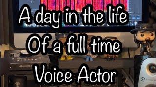 A day in the life of a Voice Actor!