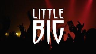 LITTLE BIG x RIGA | 11.05.2017