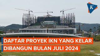 Daftar Proyek IKN yang Kelar Dibangun Juli 2024