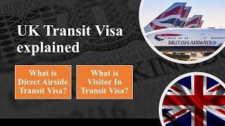 UK transit visa explained | What is UK Direct Airside Transit visa | What is Visitor In Transit Visa