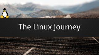 The Linux journey