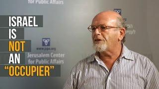 International Law Expert: Israel Is Not an “Occupier”