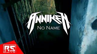 ANNIKEN - No Name (OFFICIAL MUSIC VIDEO)