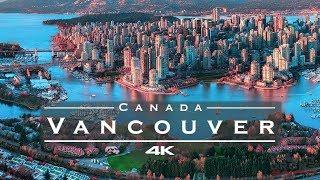 Vancouver, Canada  - by drone [4K]