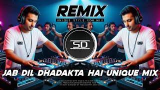 JAB DIL DHADAKTA HAI DJ REMIX | SD STYLE UNIQUE MIX | LOVE HINDI  DJ SIDAY REMIX 2025 NEW