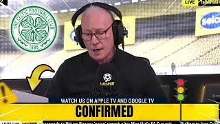 BREAKING NEWS! SOLD FOR £45 MILLION! COMPLETELY UNEXPECTED!CELTIC NEWS