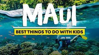 10 Best Things to do in Maui With Kids