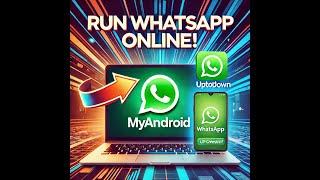 How to Run WhatsApp Online Using MyAndroid & Uptodown | Easy Emulator Guide