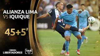 CONMEBOL LIBERTADORES | REVISIÓN VAR |  ALIANZA LIMA vs IQUIQUE | MINUTO 45+5