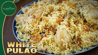 White Chicken Pulao | Quick & Flavorful Chicken Yakhni Pulao Recipe by SuperChef