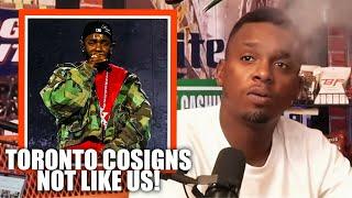 Toronto Turns Their Back On Drake Cosigning Not Like Us!