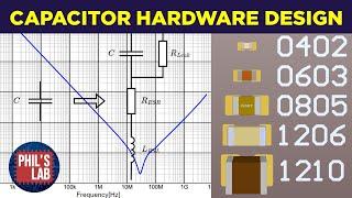 Capacitor Hardware Design Basics (MLCC) - Phil's Lab #114