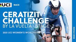 2021 UCI Women's WorldTour –Ceratizit Challenge by LaVuelta - Stage  2