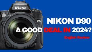 Is Nikon D90 Still a Good Deal in 2024?