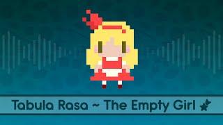 【Touhou Lyrics】 Tabula Rasa ~ The Empty Girl