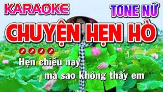 Chuyện Hẹn Hò Karaoke Nhạc Sống Tone Nữ | Bến Tình Karaoke