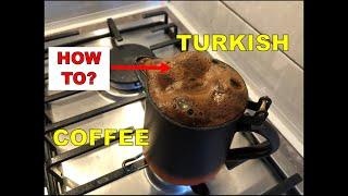 Brew The Perfect Cup of Turkish Coffee: Here's How!