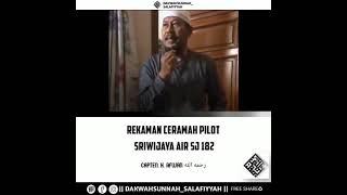 CERAMAH PILOT SRIWIJAYA AIR SJ 182