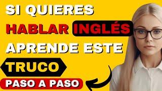 Aprende este sencillo TRUCO para crear muchas frases y hablar inglés en conversaciones. Curso inglés