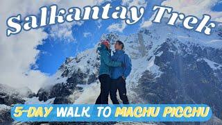 Salkantay Trek | 5-DAY walk to Machu Picchu | Inca Trail's alternative | Peru's Best Hike