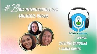 Dia Internacional das Mulheres Rurais (Ecos de Sophia #29)