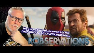 OF COURSE I should absolutely LOVE DEADPOOL AND WOLVERINE...but...do I REALLY?!? Robservations #980