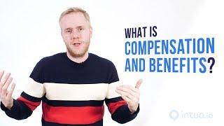 What Is Compensation and Benefits? By Arne Van Damme