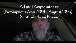 Varg Vikernes- Un Conocido Fatal(Euronymous Abril 1991- Agosto 1993) (Subtitulado en Español)