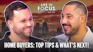 Essential First-Time Home Buyer Tips & Post-Purchase Advice! | Patrick Murphy | Life in Focus Ep. 12