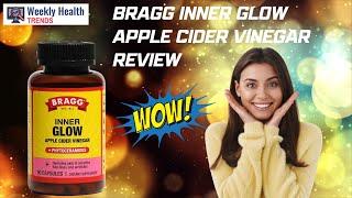 Bragg Inner Glow Apple Cider Vinegar Review