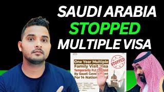 Saudi Arabia Stopped Multiple Visa | Family Visit Visa | Business Visa | Tourist Visa |